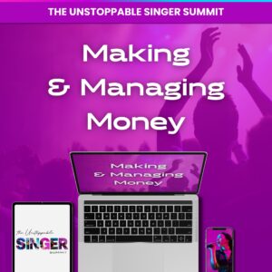 Making and Managing Money - The Unstoppable Singer Summit